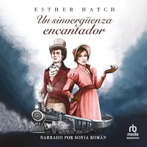 Un-Sinverguenza-Encantador-Audiolibro-gratis