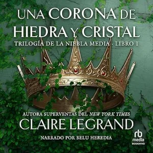 Una-Corona-De-Hiedra-Y-Cristal-Audiolibro-Gratis