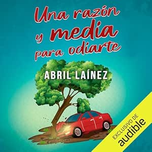 Una-Razon-Y-Media-Para-Odiarte-Audiolibro-gratis