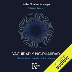 Vacuidad-Y-No-Dualidad-Meditaciones-Para-Deconstruir-El-Yo-Audiolibro-gratis
