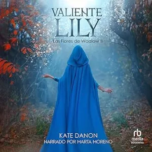 Valiente-Lily-Las-Flores-de-Wadlow-Audiolibro-gratis