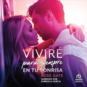 Vivire-Para-Siempre-En-Tu-Sonrisa-Audiolibro-gratis